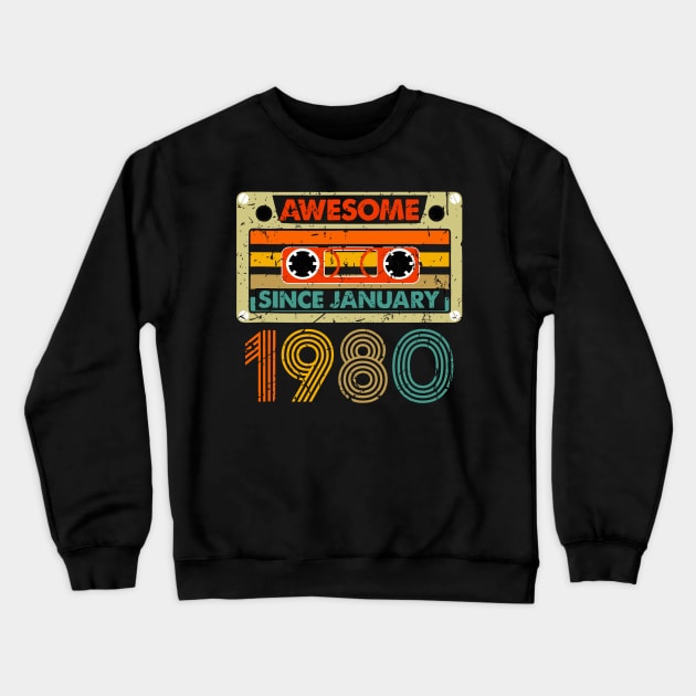 Awesome Since January 1980 44 Years Old 44th Birthday Crewneck Sweatshirt by rhazi mode plagget